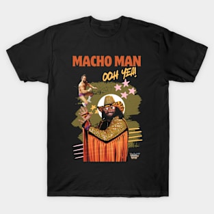 Macho Man Oh Yea! T-Shirt